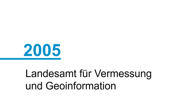 Jahreszahl 2005; Landesamt für Vermessung und Geoinformation